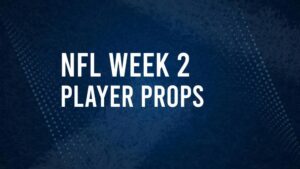 Discover the Best Week 2 NFL Player Prop Bets & Odds