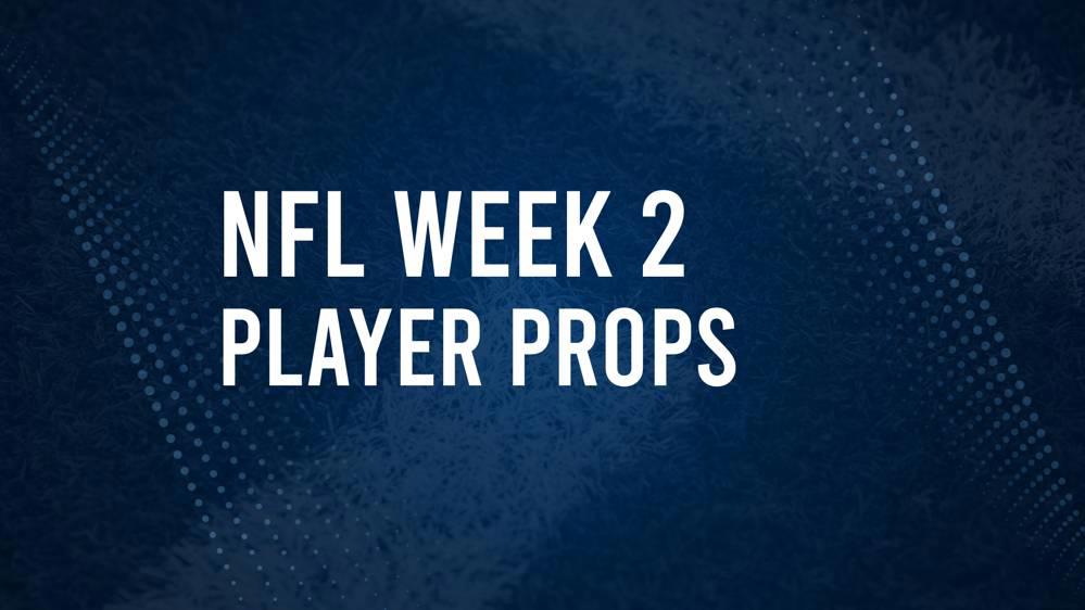 Discover the Best Week 2 NFL Player Prop Bets & Odds Daily Leader