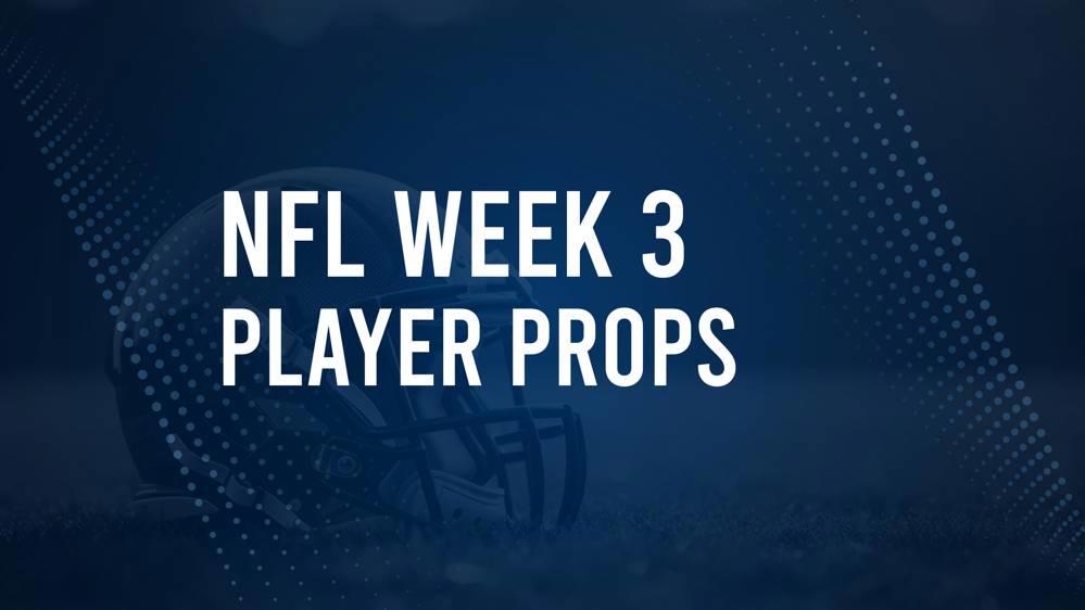 Discover the Best Week 3 NFL Player Prop Bets & Odds