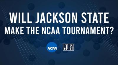 Jackson State's 2025 NCAA Tournament Outlook